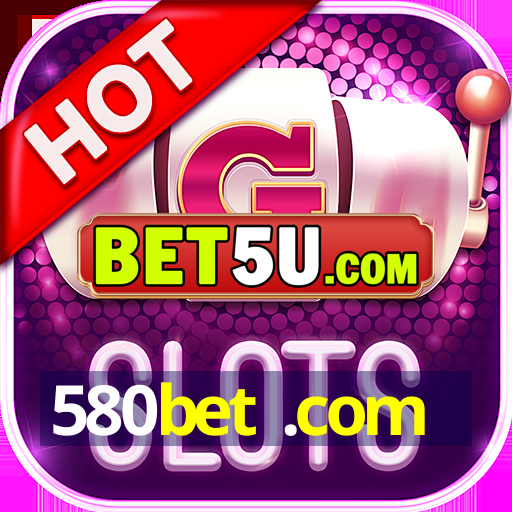 580bet .com